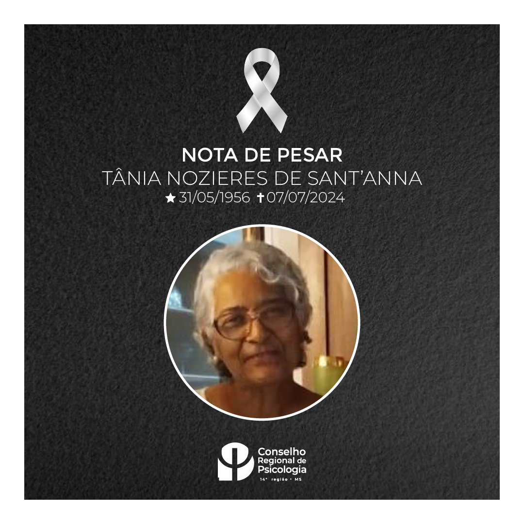 Leia mais sobre o artigo NOTA DE PESAR – TÂNIA NOZIERES SANT’ANNA