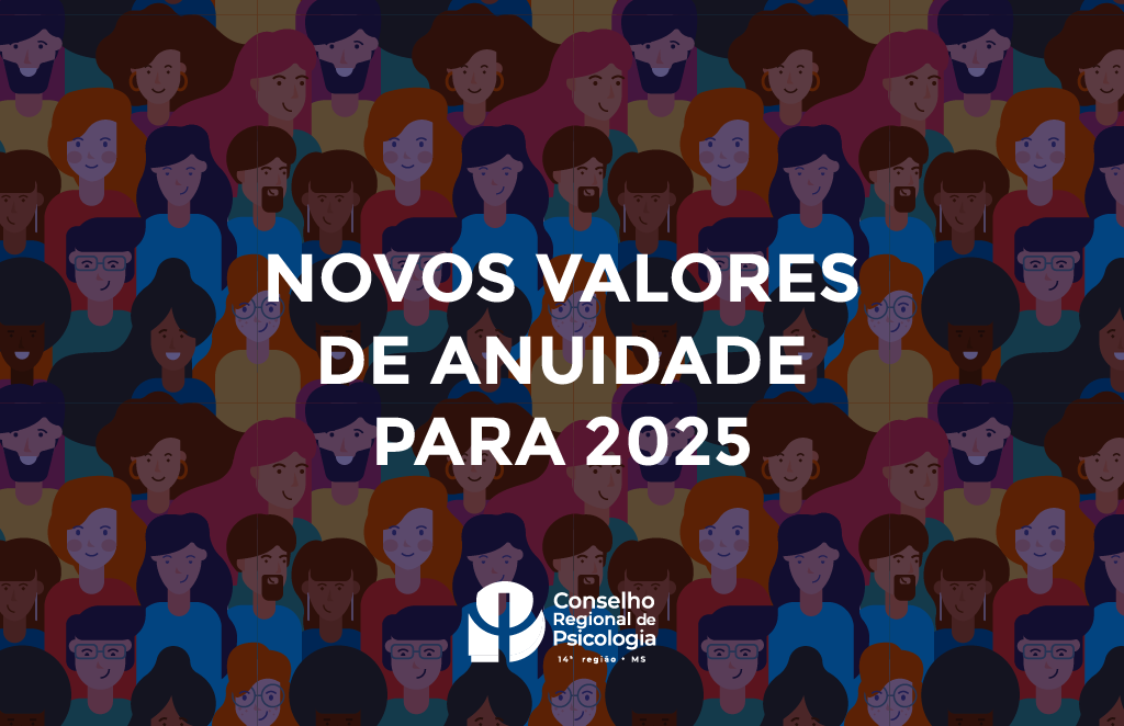 Leia mais sobre o artigo Novos Valores de Anuidade para 2025