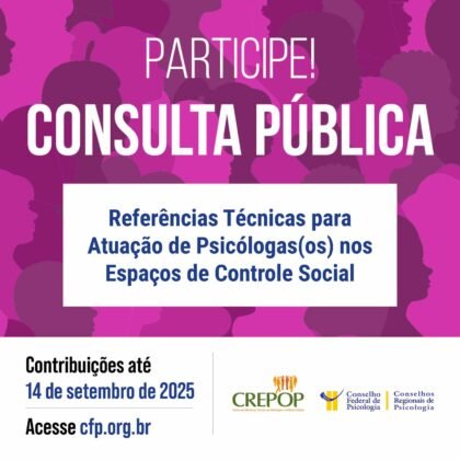 Leia mais sobre o artigo CFP abre consulta pública para elaboração de documento sobre atuação profissional nos espaços de controle social